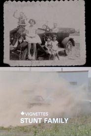 Canada Vignettes: Stunt Family