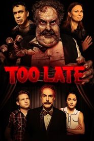 Too Late