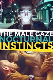 The Male Gaze: Nocturnal Instincts