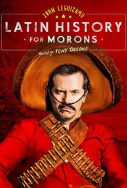 John Leguizamo's Latin History for Morons