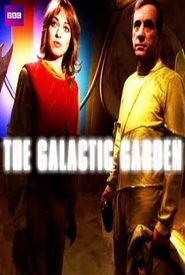 The Galactic Garden