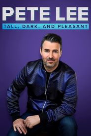 Pete Lee: Tall, Dark and Pleasant