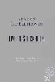 Sparks Lil' Beethoven: Live in Stockholm