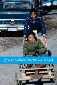 If You Give a Dance, You Gotta Pay the Band