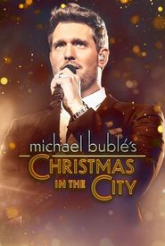 Michael Buble's Christmas in the City