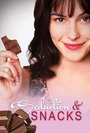 Seduction & Snacks