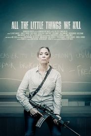All the Little Things We Kill