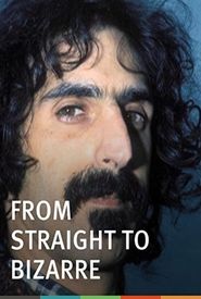 From Straight to Bizarre: Zappa, Beefheart, Alice Cooper and LA's Lunatic Fringe