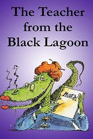 The Teacher from the Black Lagoon