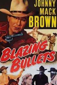 Blazing Bullets