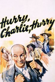 Hurry, Charlie, Hurry