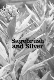 Sagebrush and Silver