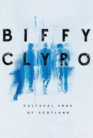 Biffy Clyro: Cultural Sons of Scotland