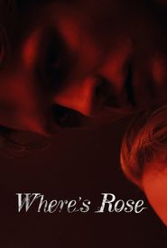 Where's Rose