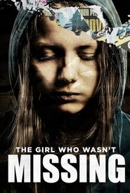 The Girl Who Wasn't Missing
