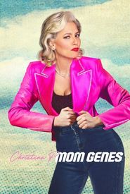 Christina P.: Mom Genes