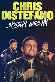 Chris Distefano: Speshy Weshy