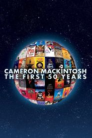 Cameron Mackintosh: The First 50 Years