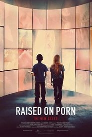 Raised on Porn
