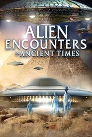 Alien Encounters in Ancient Times