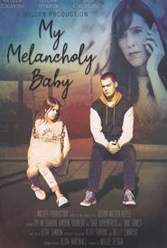 My Melancholy Baby