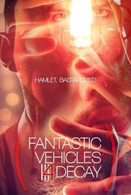 Fantastic Vehicles 4 Decay