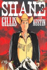 Shane Gillis: Live in Austin