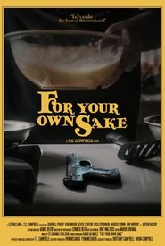 For Your Own Sake