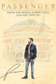 Passenger from the Royal Albert Hall