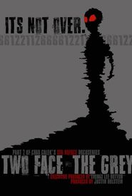 Two Face: The Grey