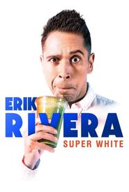 Erik Rivera: Super White