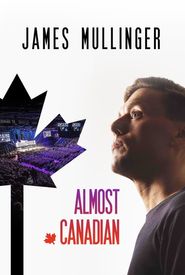 James Mullinger: Almost Canadian
