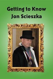 Getting to Know Jon Scieszka (The TRUE Story...)