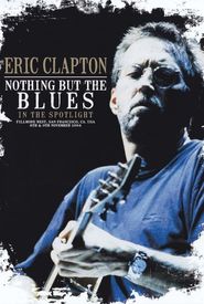 Eric Clapton: Nothing But the Blues