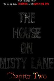 The House On Misty Lane: Chapter Two