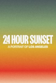 24 Hour Sunset