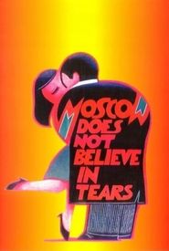 Moscow Does Not Believe in Tears