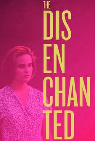 The Disenchanted