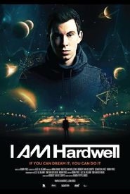 I AM Hardwell Documentary