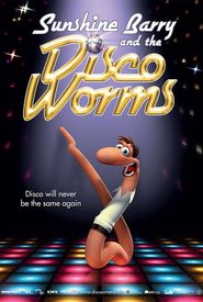 Sunshine Barry and the Disco Worms