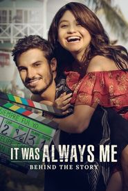 It Was Always Me: Behind the Story
