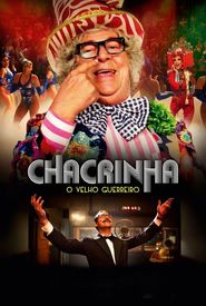Chacrinha: O Velho Guerreiro