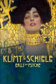 Klimt & Schiele - Eros and Psyche