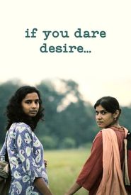 If You Dare Desire ...