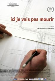 Ici je vais pas mourir