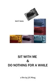 Sit with Me and Do Nothing for a While