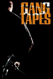 Gang Tapes