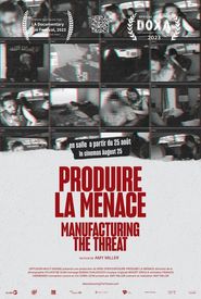 Manufacturing the Threat