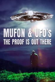 Mufon and UFOs: The Proof Is Out There
