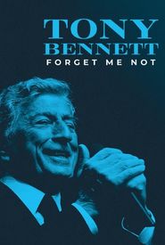 Tony Bennett: Forget Me Not